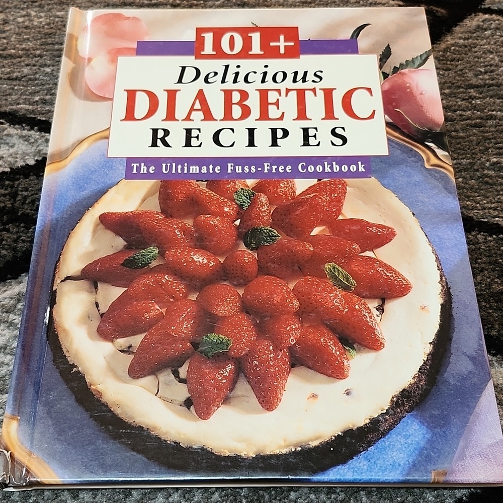 101+ DELICIOUS DIABETIC RECIPES FUSS-FREE COOKBOOK 1995 HARDCOVER